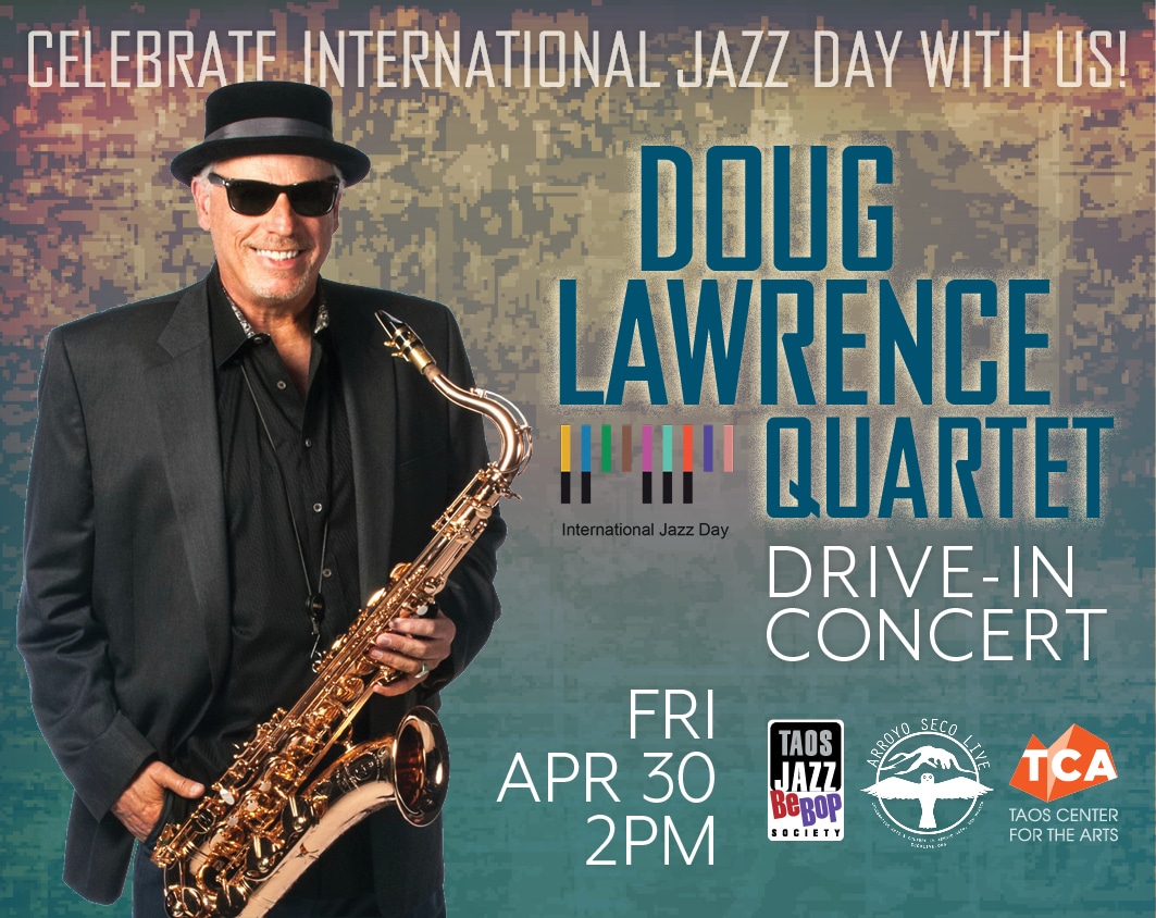 Doug Lawrence Quartet LIVE DriveIn Concert Live Taos Events Calendar