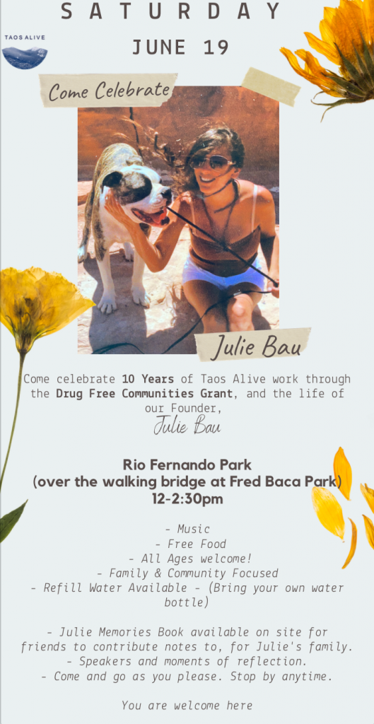 Taos Alive Community Event celebrating the life of Julie Bau Live