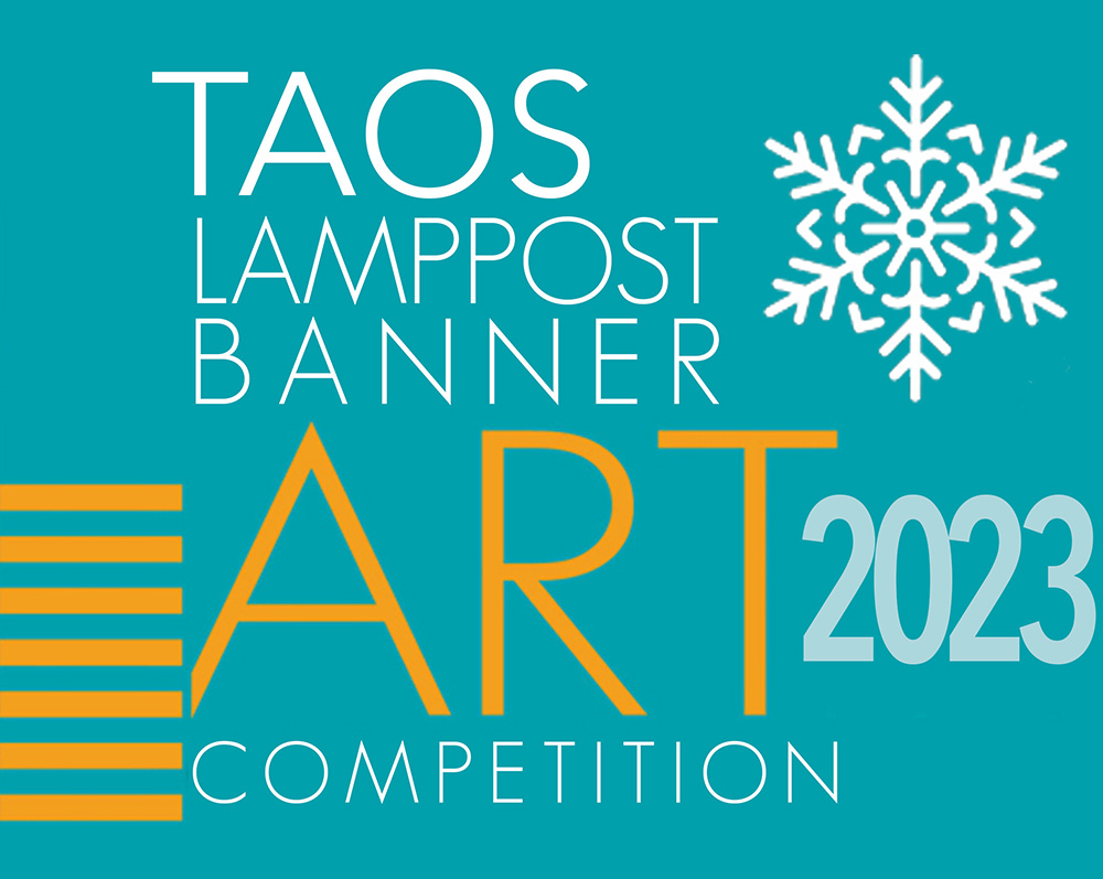 Call For Entry Town of Taos 'Winter' Lamppost Banner Competition