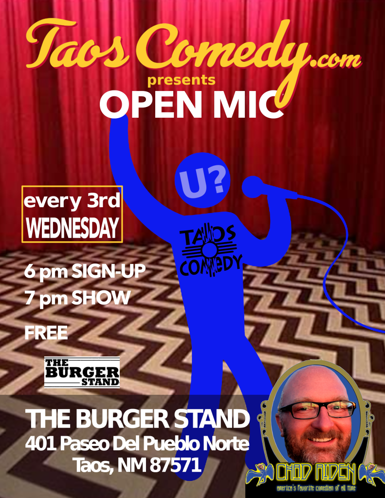 @TaosComedy OPEN MIC stand-up comedy at The Burger Stand the 3rd Wednesday of every month
