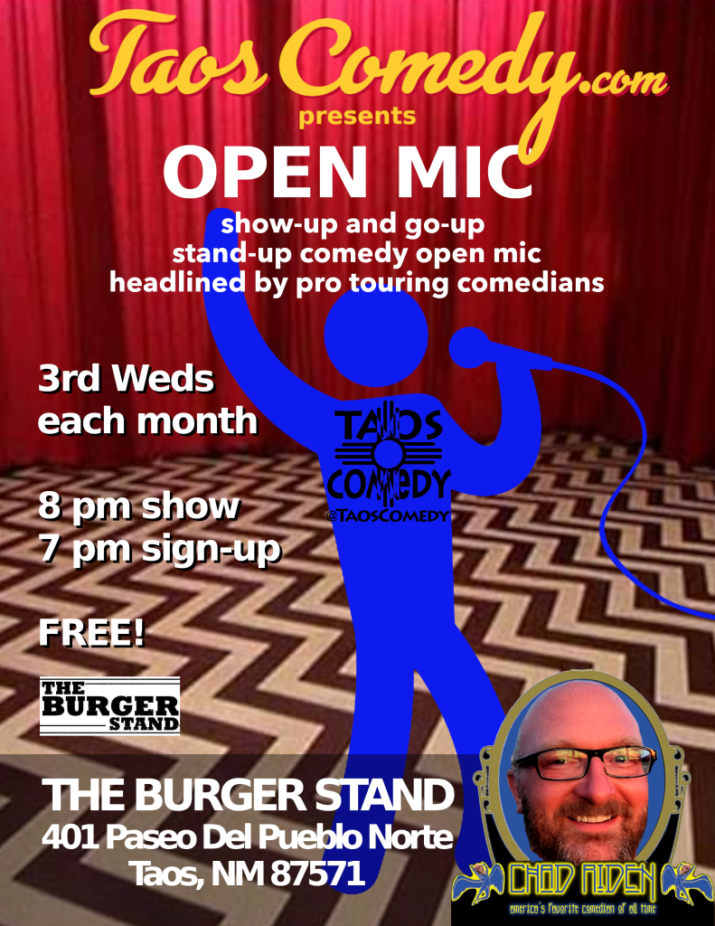 TaosComedy.com stand-up comedy open mic at The Burger Stand 3rd weds every month