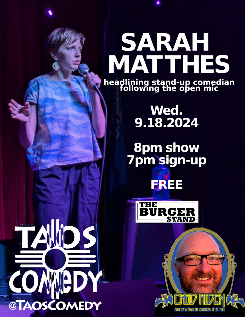 Sarah Matthes headlines the stand-up comedy Open Mic at the burger stand September 18th 2024 