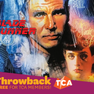 TCA Presents: Throwback on The BigScreen: Blade Runner