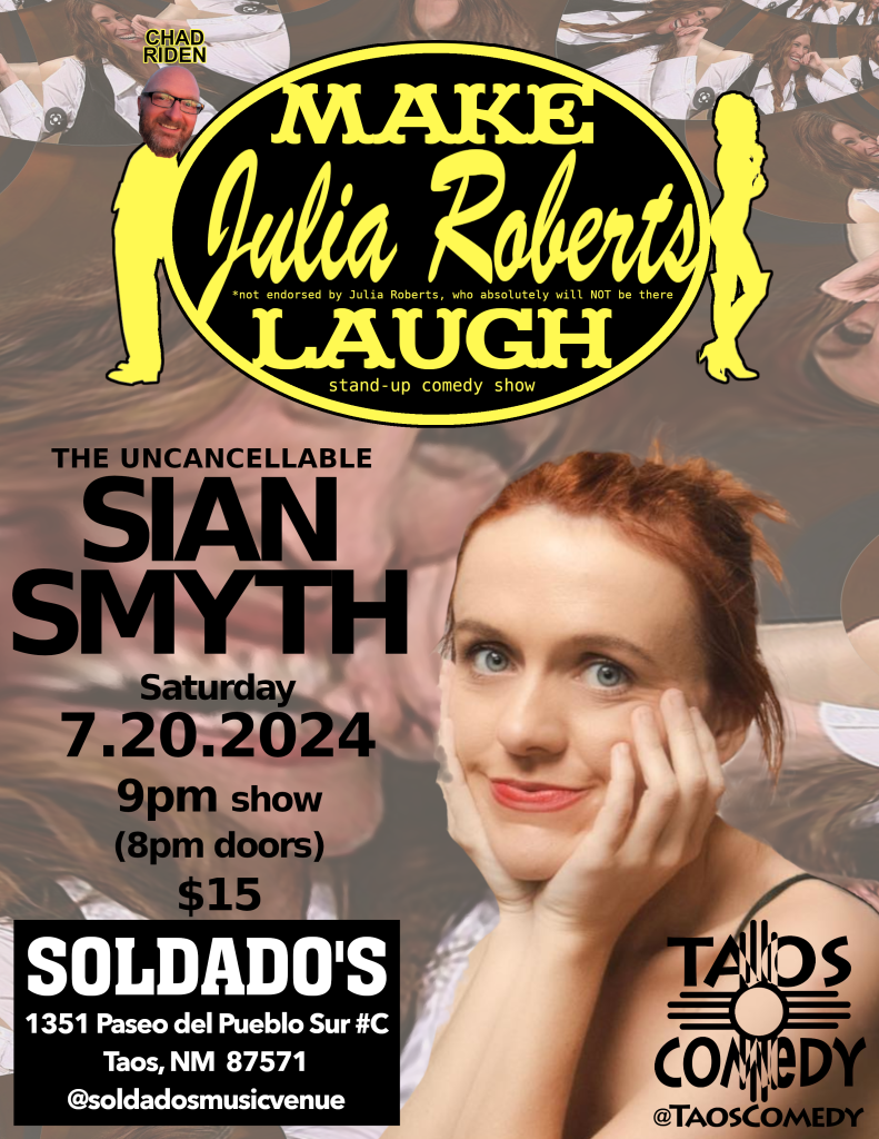 Make Julia Roberts* Laugh Sian Smyth! 7/20 at Soldado's