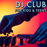 DJ Club for Kids & Teens