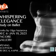 TCA Exhibits: Whispering Elegance - Study on Ballet Opening