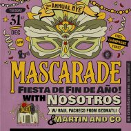 2nd Annual NYE Masquerade with Nosotros featuring Raul Pacheco