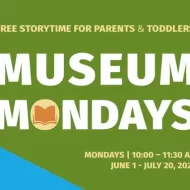 Free Toddler Story Time & Crafts: Museum Mondays