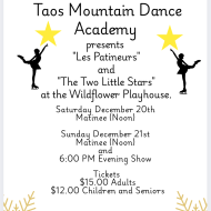 Taos Mountain Dance Academy Presents Les Patineurs and The Two Little Stars