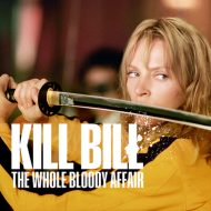 Movies on the Big Screen: Kill Bill: The Whole Bloody Affair