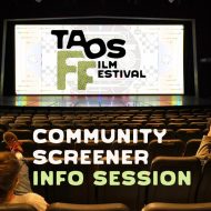 Taos Film Festival Volunteer Screener Info Session IN PERSON