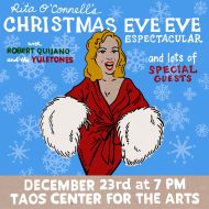 Rita O’Connell’s Christmas Eve Eve Espectacular w/ Robert Quijano and the Yuletones