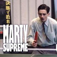 Movies on the Big Screen: Marty Supreme (OCAP)