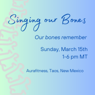 Singing Our Bones