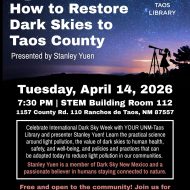 Light Pollution and How to Restore Dark Skies to Taos County