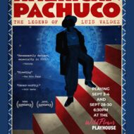 American Pachuco: The Legend of Luis Valdez / Documentary Film